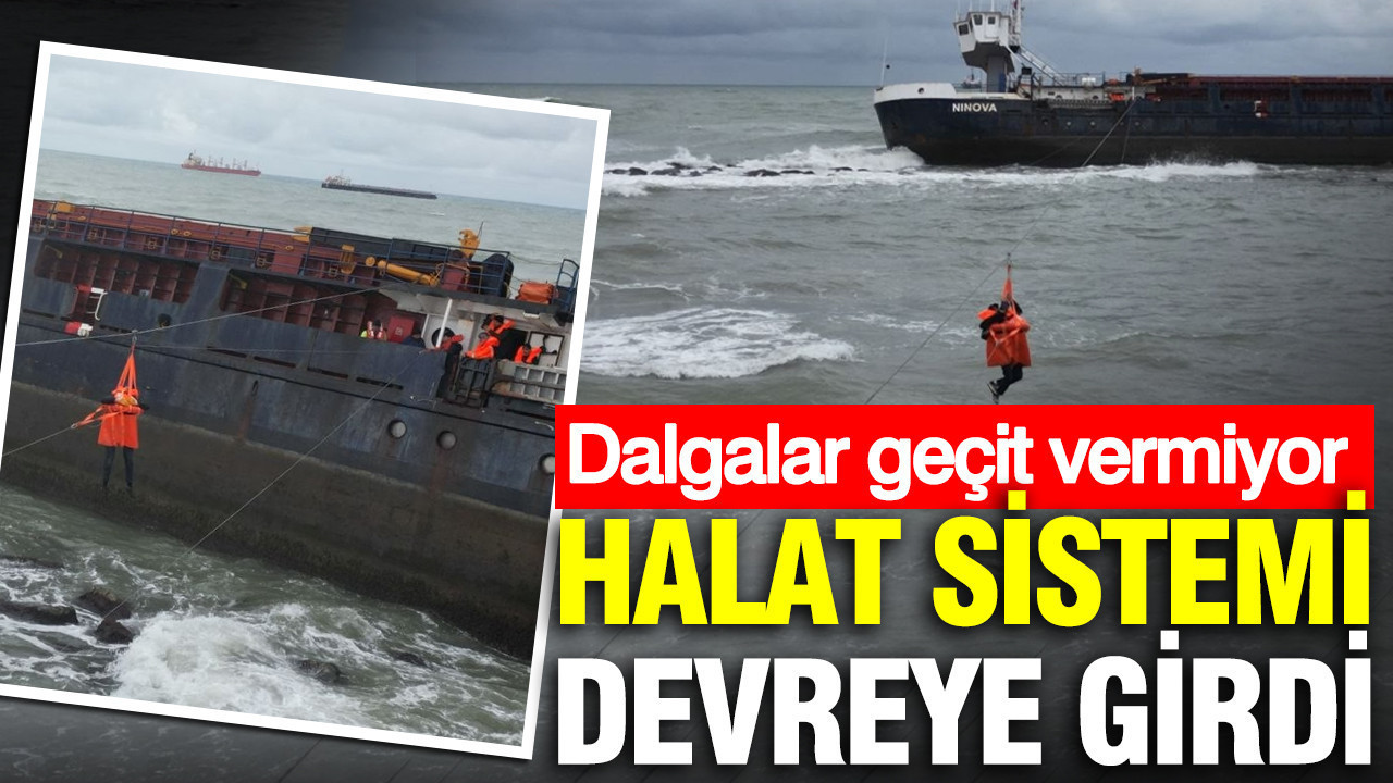 Şiddetli Fırtına Kurtarma Operasyonunu Zorlaştırıyor: Halat Sistemi ile Mürettebat Kurtarılıyor